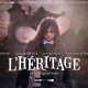 L’HÉRITAGE (2013) de Michaël Terraz