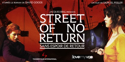 STREET OF NO RETURN – SANS ESPOIR DE RETOUR – (1989) de Samuel Fuller