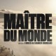MAÎTRE DU MONDE (2011) de Enrico Giordano