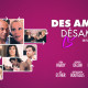 DES AMOURS, DÉSAMOUR (2017) de Dominic Bachy